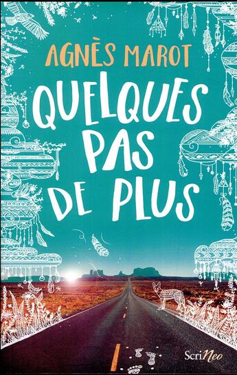 Couverture du livre « Quelques pas de plus » de Agnes Marot aux éditions Scrineo