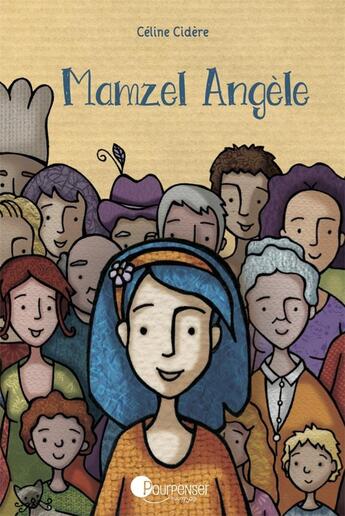 Couverture du livre « Mamzel Angèle » de Celine Cidere aux éditions Pourpenser