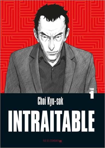 Couverture du livre « Intraitable Tome 1 » de Kyu-Sok Choi aux éditions Rue De L'echiquier