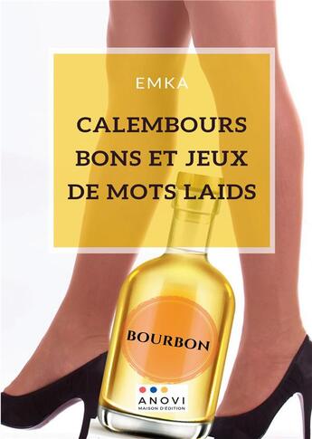 Couverture du livre « Calembours bons et jeux de mots laids » de Ka Em aux éditions Anovi