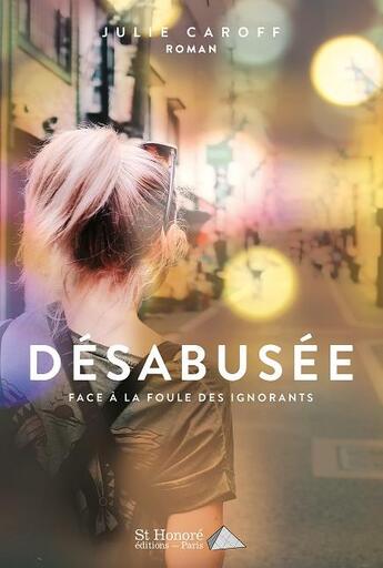 Couverture du livre « Désabusée » de Julie Caroff aux éditions Saint Honore Editions