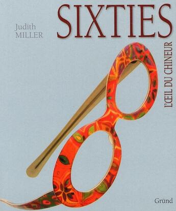 Couverture du livre « Sixties » de Judith Miller aux éditions Grund