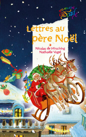 Couverture du livre « Lettres au père noël » de Nicolas De Hirsching et Nathaele Vogel aux éditions Rageot