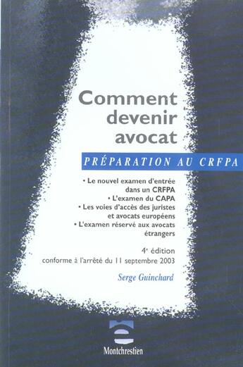 Couverture du livre « Comment devenir avocat? 4e (4e édition) » de Serge Guinchard aux éditions Lgdj