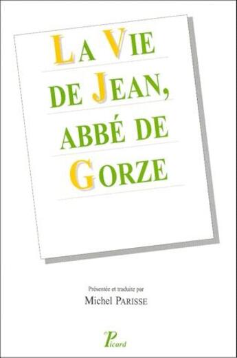 Couverture du livre « La vie de Jean, abbé de Gorze » de Jean De Saint Arnoul aux éditions Picard