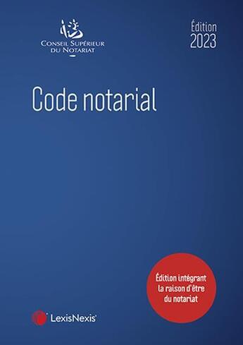 Couverture du livre « Code notarial (édition 2023) » de Jean-Francois Pillebout et Frederic Hebert aux éditions Lexisnexis