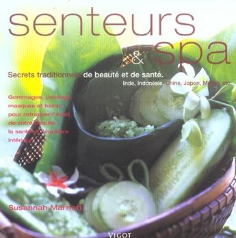 Couverture du livre « Senteurs et spa ; secrets traditionnels de beaute et de sante » de Susannah Marriott aux éditions Vigot