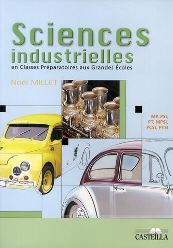 Couverture du livre « Sciences industrielles en CPGE » de Noel Millet aux éditions Casteilla