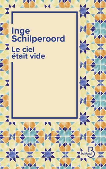 Couverture du livre « Le ciel était vide » de Inge Schilperoord aux éditions Belfond