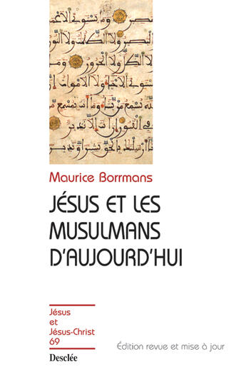 Couverture du livre « Jésus et les Musulmans d'aujourd'hui » de Maurice Borrmans aux éditions Mame