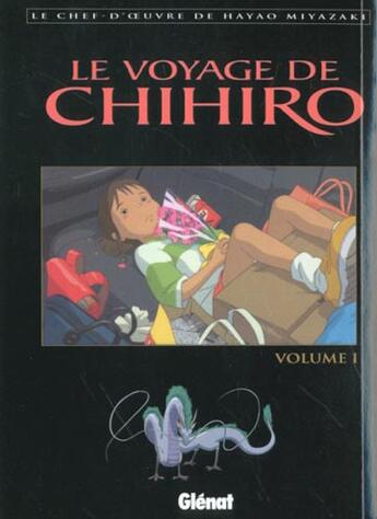 Couverture du livre « Le voyage de chihiro - tome 01 » de Hayao Miyazaki aux éditions Glenat