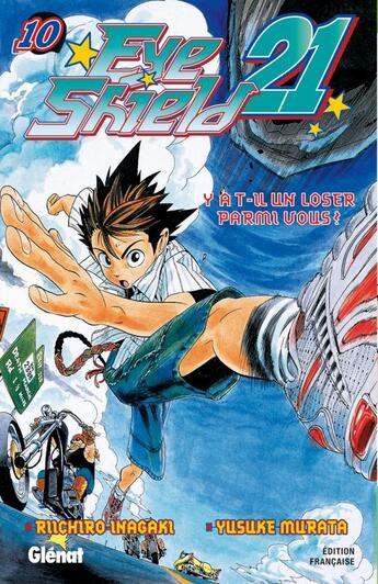 Couverture du livre « Eyeshield 21 Tome 10 : y a t-il un loser parmi vous? » de Riichiro Inagaki et Yusuke Murata aux éditions Glenat