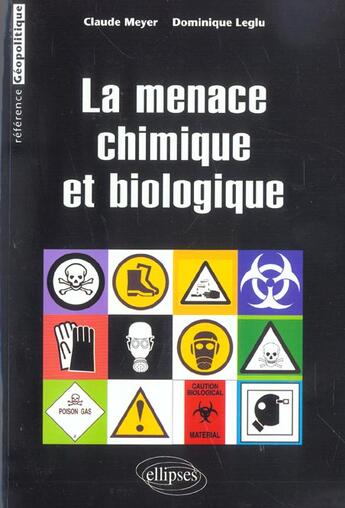 Couverture du livre « La menace chimique et biologique » de Meyer/Leglu aux éditions Ellipses