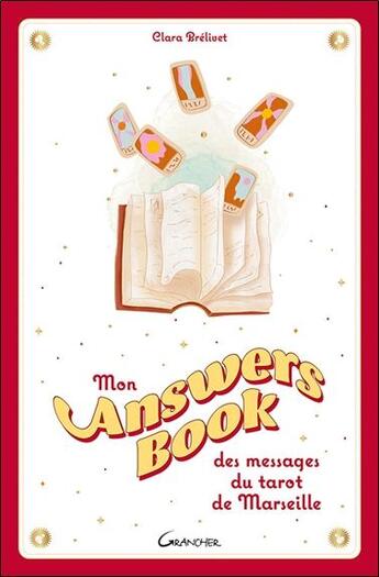 Couverture du livre « Mon answers book des messages du tarot de Marseille » de Clara Brelivet aux éditions Grancher