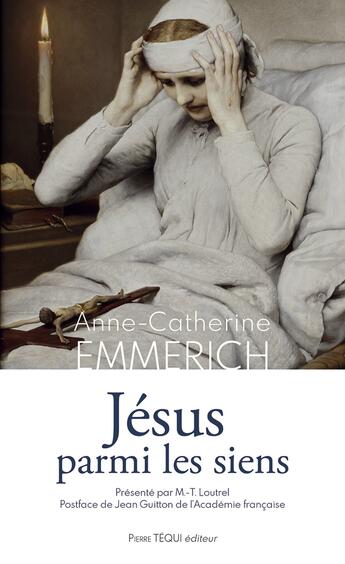 Couverture du livre « Jésus parmi les siens » de Anne Catherine Emmerich aux éditions Tequi