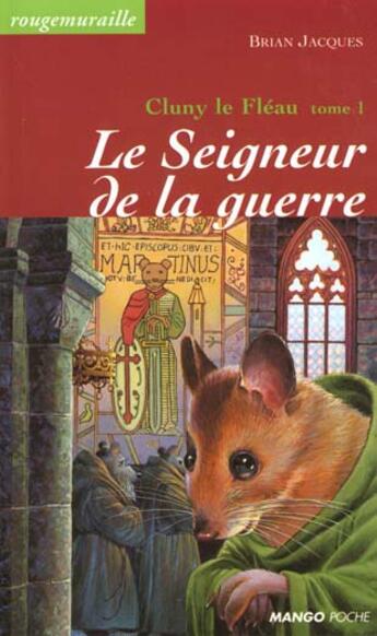 Couverture du livre « Rougemuraille - Cluny le fléau Tome 1 : le seigneur de la guerre » de Brian Jacques aux éditions Mango