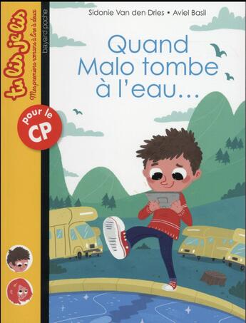 Couverture du livre « Quand Malo tombe à l'eau... » de Sidonie Van Den Dries et Aviel Basil aux éditions Bayard Jeunesse