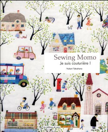 Couverture du livre « Sewing momo ; je suis couturière ! » de Yukari Takahara aux éditions De Saxe