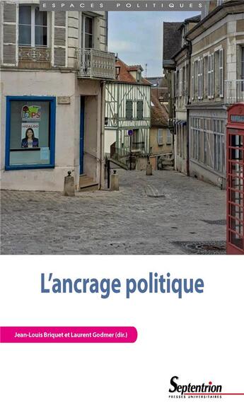 Couverture du livre « L'ancrage politique » de Jean-Louis Briquet et Godmer Laurent aux éditions Pu Du Septentrion