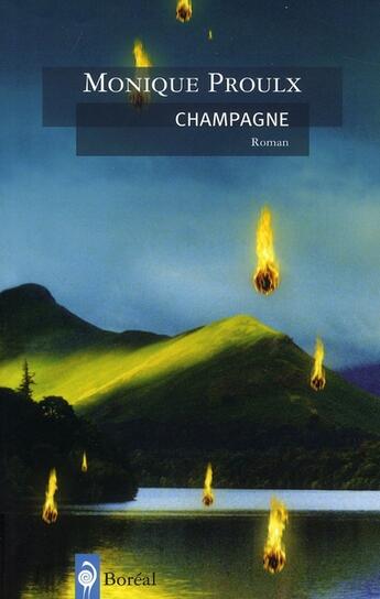 Couverture du livre « Champagne » de Monique Proulx aux éditions Boreal