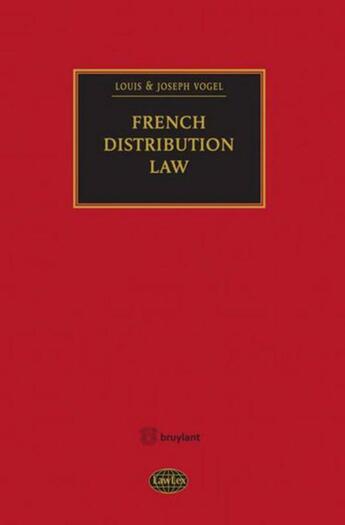 Couverture du livre « French distribution law » de Louis Vogel et Joseph Vogel aux éditions Bruylant