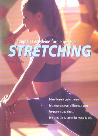 Couverture du livre « Souple Et En Pleine Forme Grace Au Stretching » de Dieter Grabbe aux éditions Chantecler