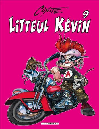 Couverture du livre « Litteul Kévin t.9 » de Coyote aux éditions Lombard