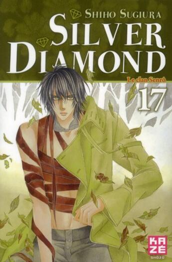 Couverture du livre « Silver diamond Tome 17 » de Shiho Sugiura aux éditions Kaze
