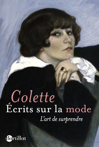 Couverture du livre « Écrits sur la mode : L'art de surprendre » de Colette aux éditions Bartillat