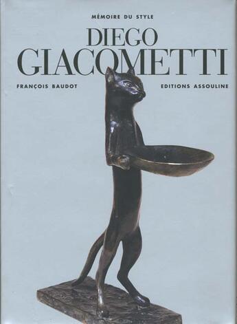 Couverture du livre « Diego Giacometti » de François Baudot aux éditions Assouline