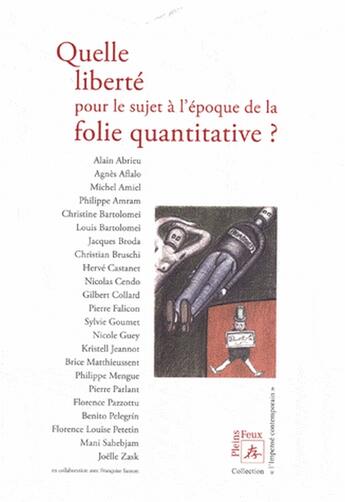 Couverture du livre « Quelle liberté pour le sujet à l'époque de la folie quantitative ? » de  aux éditions Pleins Feux