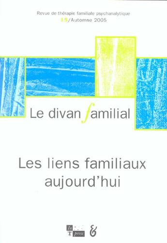 Couverture du livre « Divan familial n15 les liens familiaux aujourd'hui » de Blanchard/Savin aux éditions In Press