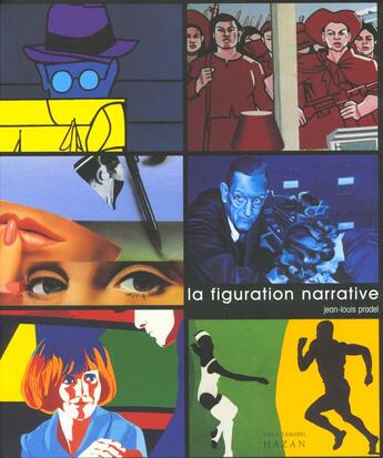 Couverture du livre « Figuration Narrative 1960-2000 » de J-L Pradel aux éditions Hazan