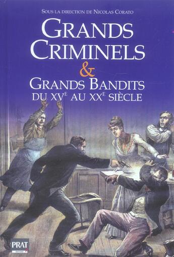 Couverture du livre « Grands criminels et grands bandits » de  aux éditions Prat Prisma