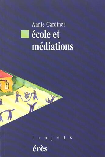 Couverture du livre « Ecole et mediations » de Cardinet/Avanzini aux éditions Eres