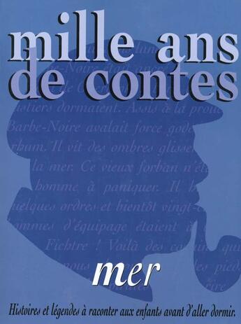 Couverture du livre « Mille Ans De Contes De Mer » de Sourine aux éditions Milan