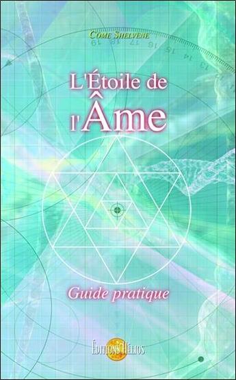 Couverture du livre « L'étoile de l'âme » de Come Shelvene aux éditions Helios