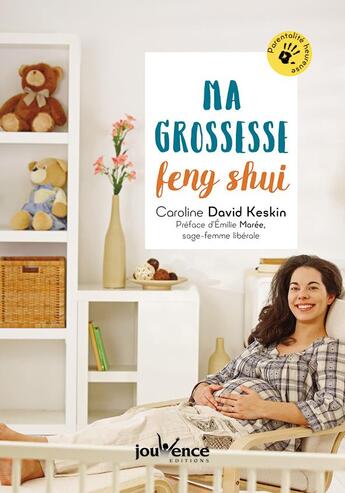 Couverture du livre « Ma grossesse feng shui » de Caroline David Keskin aux éditions Jouvence