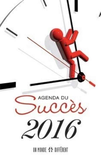 Couverture du livre « Agenda du succes 2016 » de Anonyme aux éditions Un Monde Different