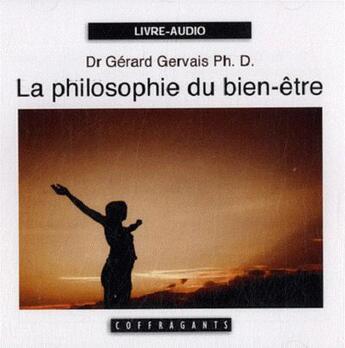 Couverture du livre « Cd la philosophie du bien-etre » de Gerard Gervais aux éditions Stanke Alexandre