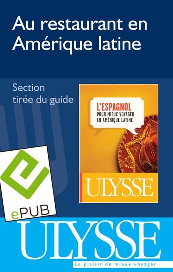 Couverture du livre « GUIDE DE CONVERSATION AU RESTAURANT ; en Amérique latine » de  aux éditions Ulysse