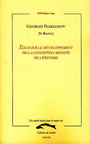 Couverture du livre « Essai sur le développement de la conception moniste de l'histoire » de Georges Plekhanov aux éditions Editions Du Sandre