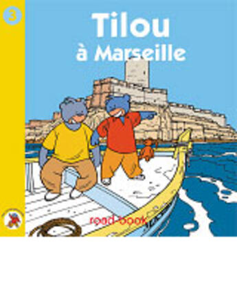 Couverture du livre « Tilou A Marseille » de Christine Theillier et Red One aux éditions Tilou France