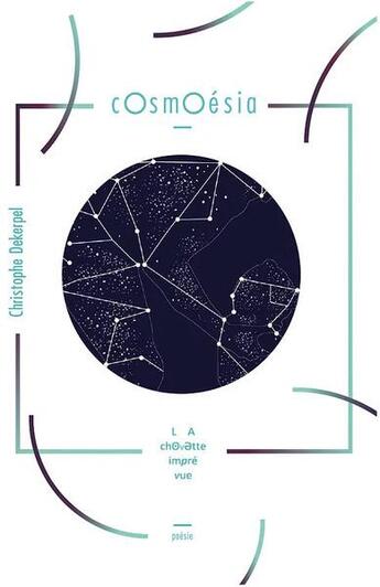 Couverture du livre « COsmOésia » de Christophe Dekerpel aux éditions La Chouette Imprevue