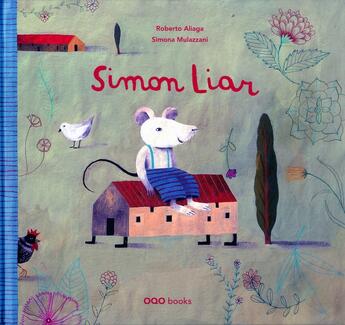 Couverture du livre « Simon liar (anglais) » de Roberto Aliaga aux éditions Oqo