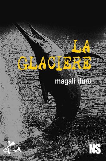 Couverture du livre « La glacière » de Magali Duru aux éditions Ska