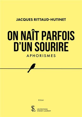 Couverture du livre « On nait parfois d un sourire » de Rittaud-Hutinet J. aux éditions 7 Ecrit