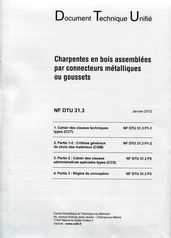 Couverture du livre « Nf dtu 31.3 charpentes en bois assemblees par connecteurs metalliques ou gousset » de Cstb aux éditions Cstb