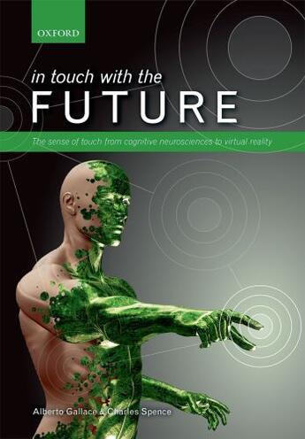 Couverture du livre « In touch with the future: The sense of touch from cognitive neuroscien » de Charles Spence aux éditions Oup Oxford