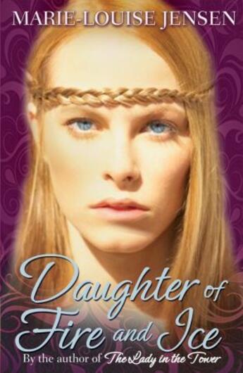 Couverture du livre « Daughter of fire and ice » de Marie-Louise Jensen aux éditions Oxford Up Elt